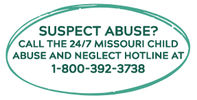 Suspect Abuse? Call the 24/7 Missouri Child Abuse and Neglect Hotline at 1-800-392-3738